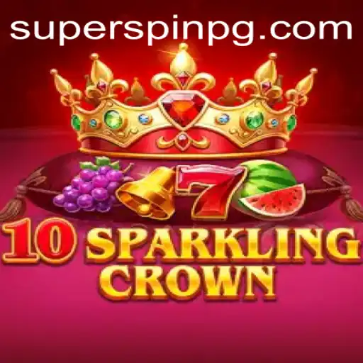Exploring the Dazzling World of 10SparklingCrown: A Deep Dive into the Game Play, Features, and 'SUPERSPIN' Innovation