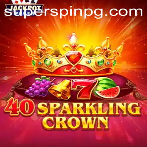 Unearthing the Excitement of 40SparklingCrown with SUPERSPIN: A Dazzling Gaming Experience