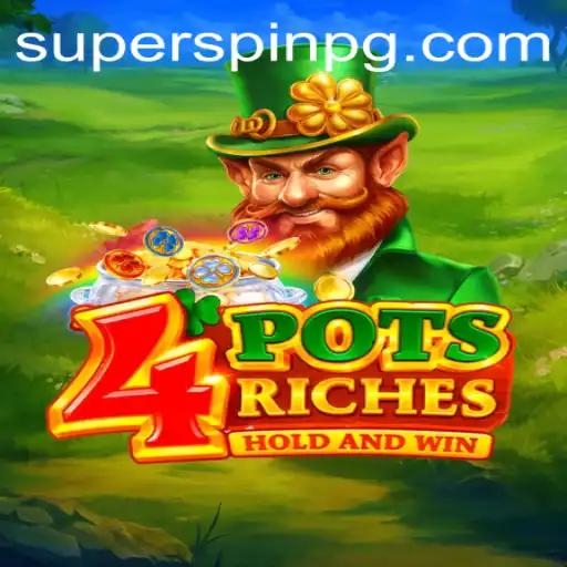 Unveiling 4potsriches: The Exciting Casino Game with SUPERSPIN Feature