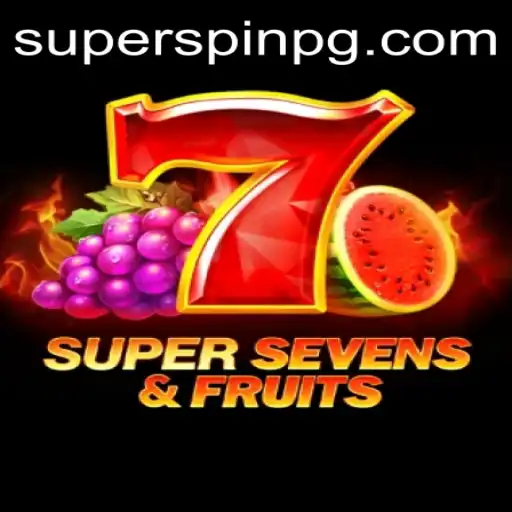 Exploring 7SuperSevensFruits and the Thrill of SUPERSPIN