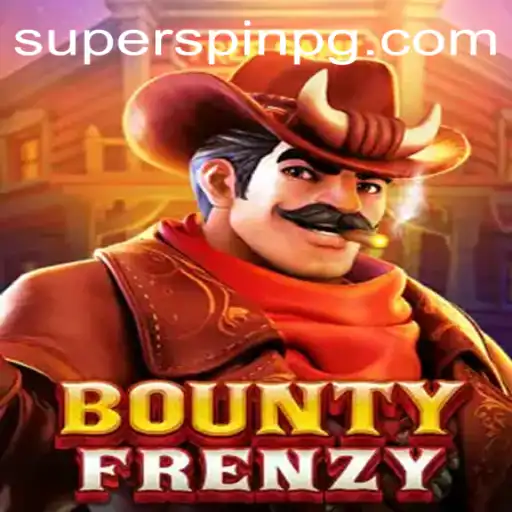 BountyFrenzy: A Deep Dive into the Exciting World of SUPERSPIN Adventures