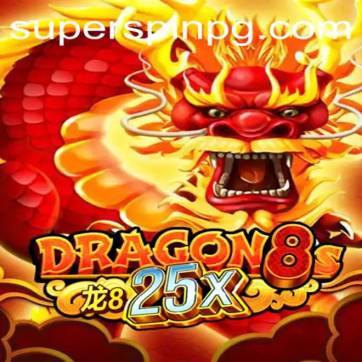 Explore the Thrills of Dragon8s25x and Unleash the Power of SUPERSPIN