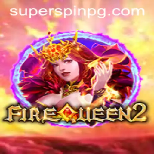 Unleash the Ultimate Adventure with FireQueen2 and SUPERSPIN