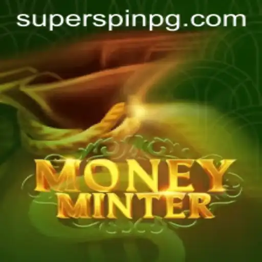 Discover the Thrilling World of MoneyMinter: An In-depth Exploration of an Exciting Gaming Experience