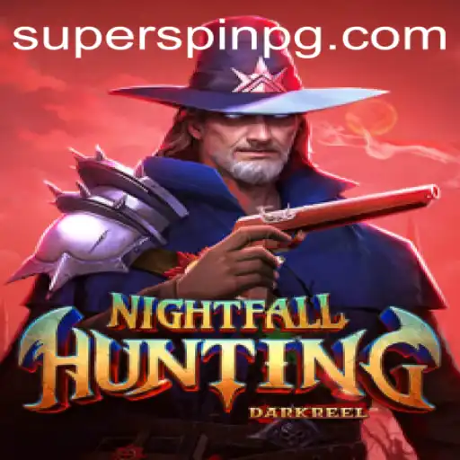 NightfallHunting: The Thrilling World of SUPERSPIN and Adventure