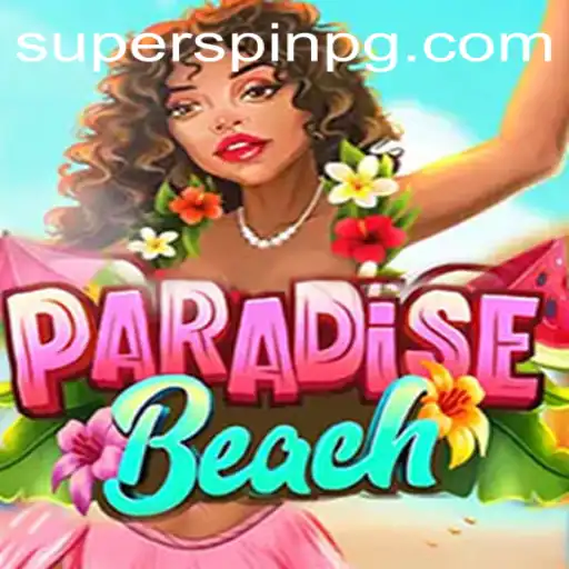 ParadiseBeach: A Thrilling Escape with SUPERSPIN