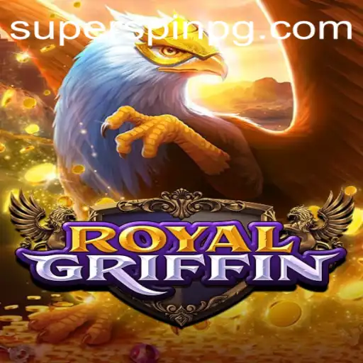 Unveiling RoyalGriffin: The Game-Changer with SUPERSPIN Feature
