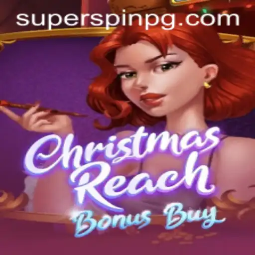 Unveiling ChristmasReachBonusBuy: A Festive Gaming Experience with SUPERSPIN