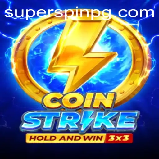 CoinStrike: Embrace the Power of SUPERSPIN in This Thrilling Game Adventure