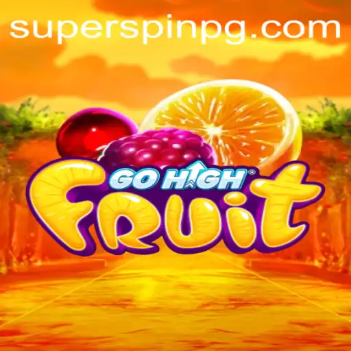 Unveiling GoHighFruit: A Thrilling Adventure with SUPERSPIN