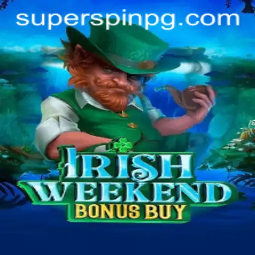Explore the Exciting Features of IrishWeekendBonusBuy: A New Gaming Adventure