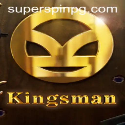 The Thrill of Kingsman: An In-Depth Look at the Game Ensuring SUPERSPIN Delight