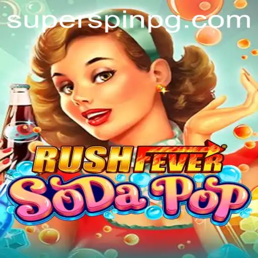 Discover the Thrilling Adventure of 'RushFeverSodaPop'