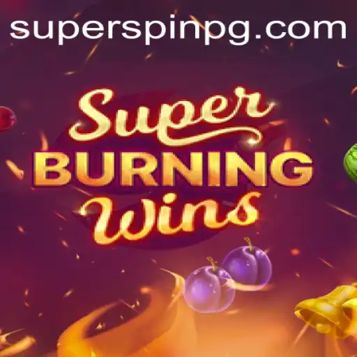 Exploring the Thrills of SuperBurningWins: A Deep Dive into the Popular Slot Game