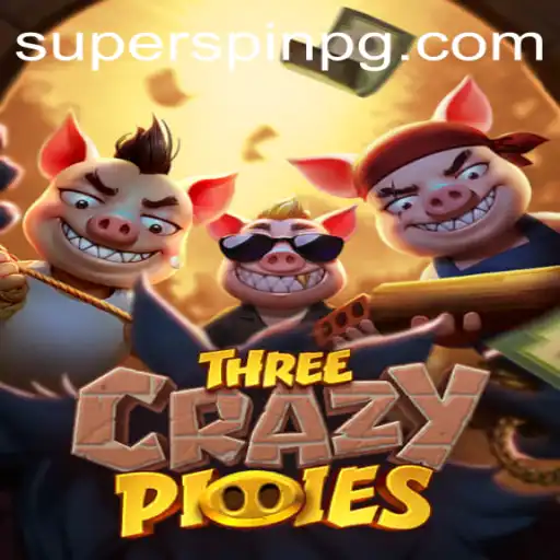 Discover the Excitement of ThreeCrazyPiggies and the Thrill of SUPERSPIN